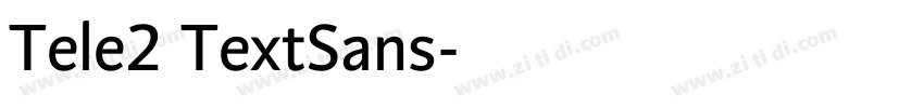 Tele2 TextSans字体转换 Tele2 TextSans字体转换